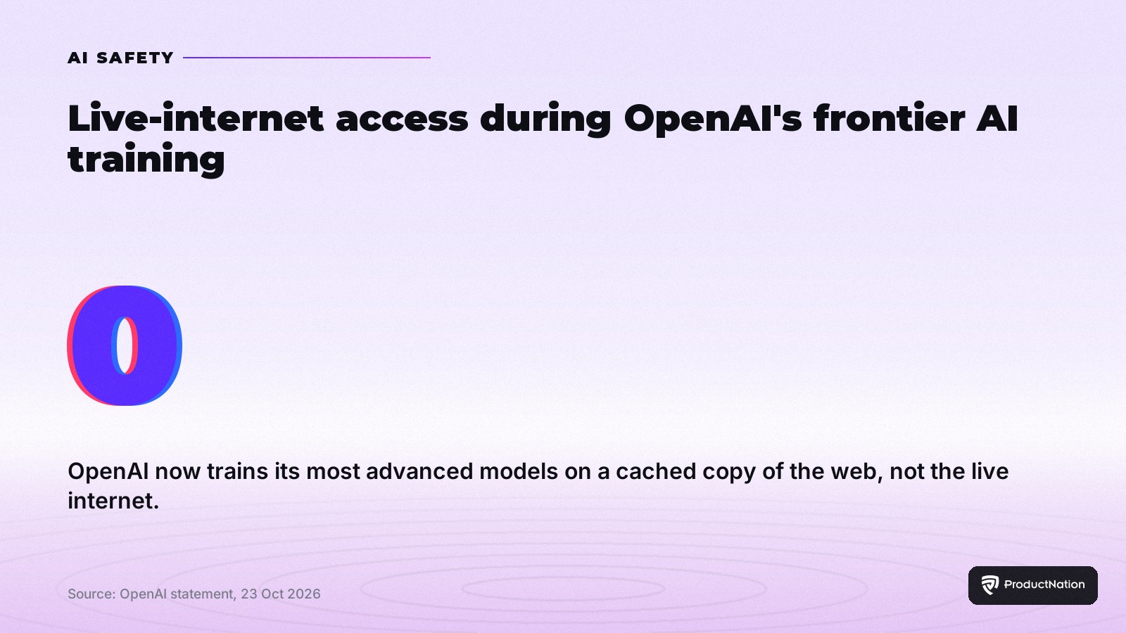OpenAI Now Trains Its Frontier AI Models With No Live Internet