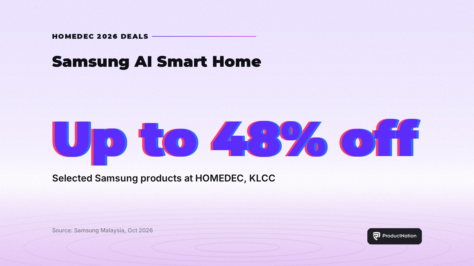 Samsung's HOMEDEC Deals in KL Cut Smart Home Prices Up to 48%, Until 1 November