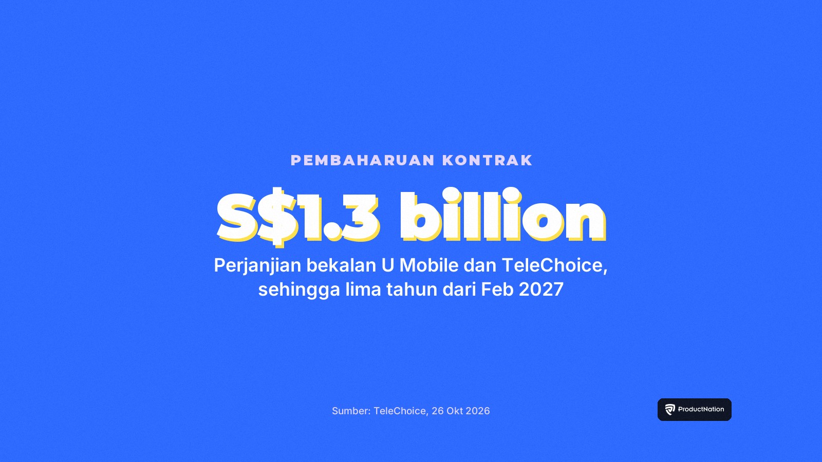 U Mobile Perbaharu Perjanjian Bekalan TeleChoice Bernilai S$1.3 Bilion