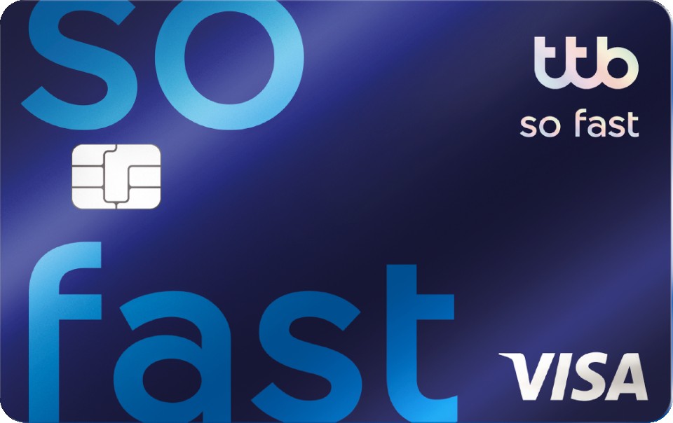 ttb so fast สมัครง่าย สะสมแต้มไว ให้ทุกการใช้จ่ายเบาลง ttb so fast สมัครง่าย สะสมแต้มไว ให้ทุกการใช้จ่ายเบาลง