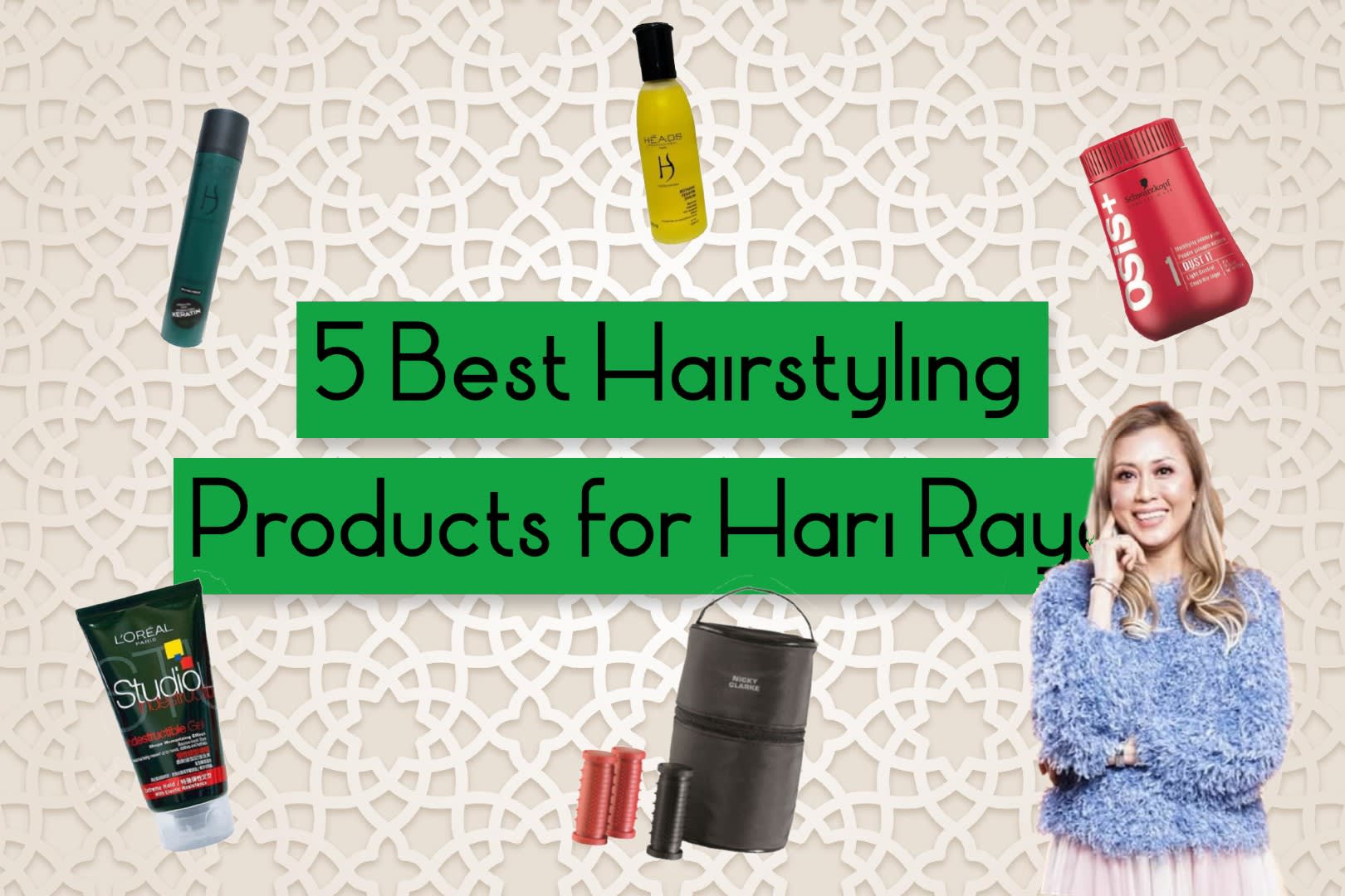 Best Hairstyling Products for Hari Raya - Emma Mohd