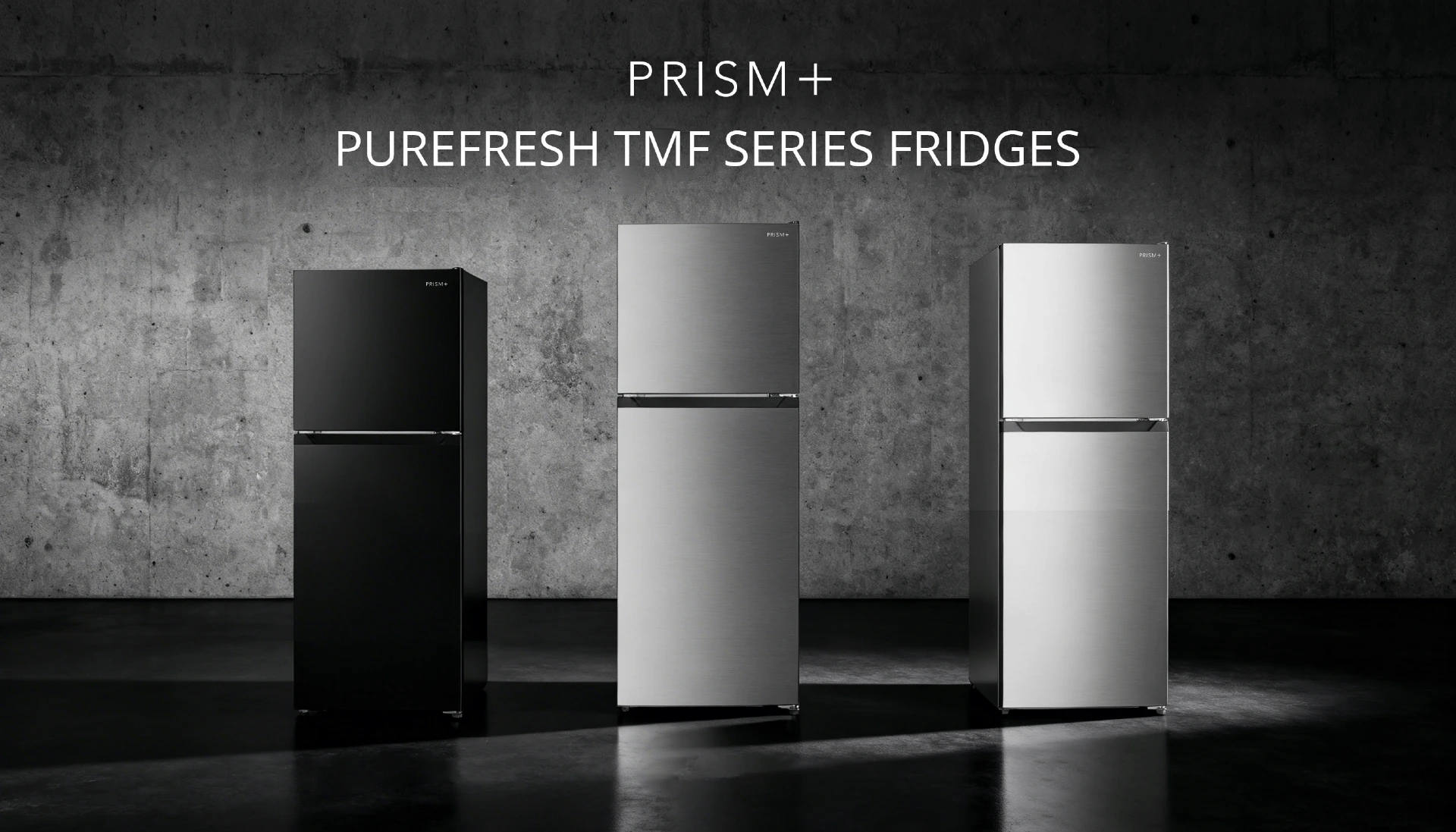 PRISM+ launches PureFresh TMF Series Fridge in Malaysia