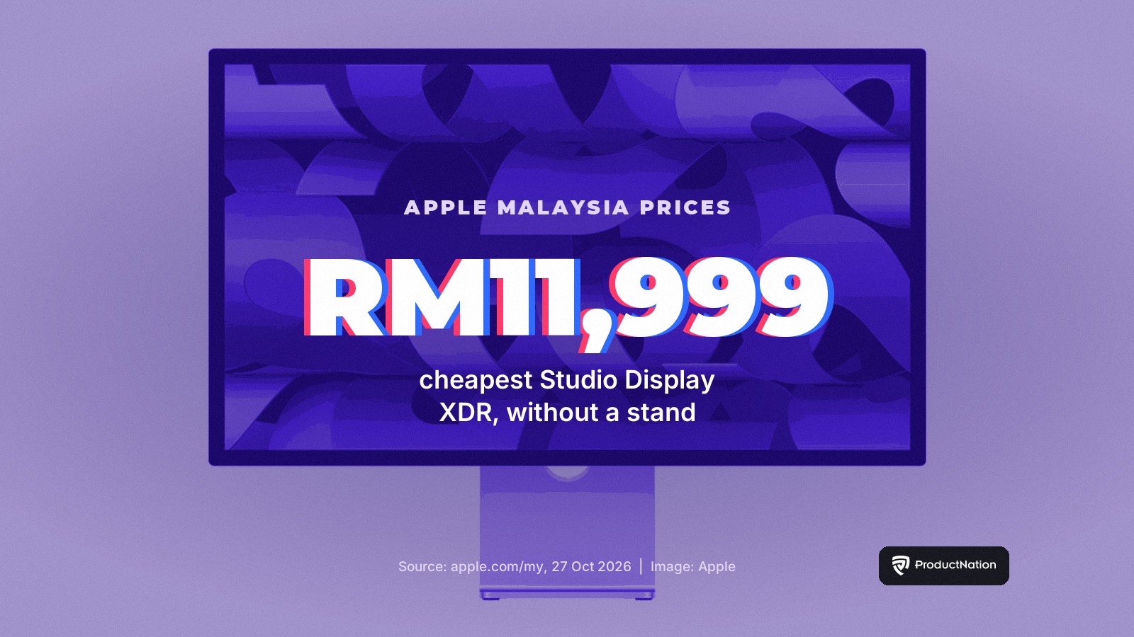 The Cheapest Studio Display XDR Is RM11,999 in Malaysia, Without a Stand