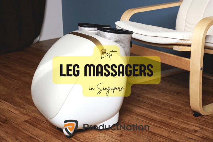 best-leg-massagers-in-singapore