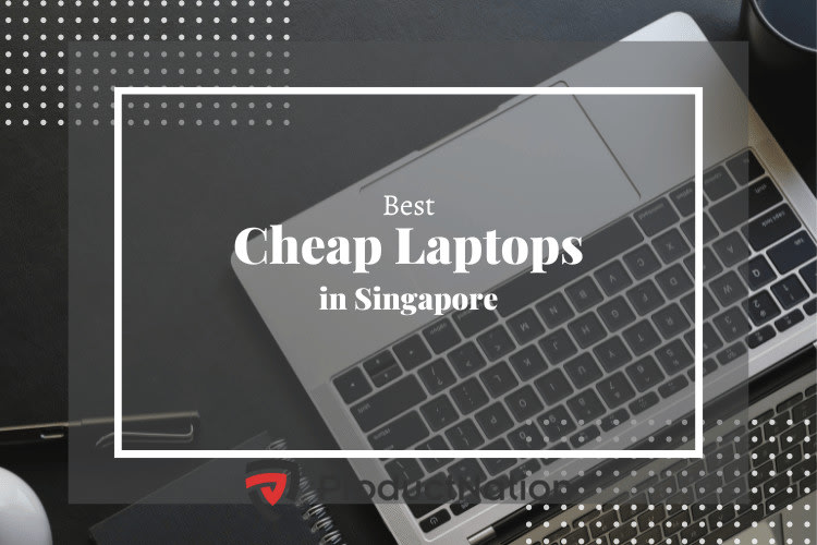 best-cheap-laptop-singapore