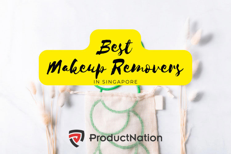 10 Best Makeup Removers In Singapore 2023 Reviews 