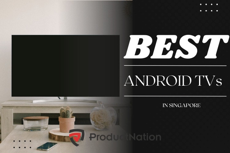 best-android-tv-singapore