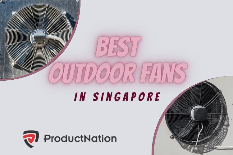 best-outdoor-fan-singapore