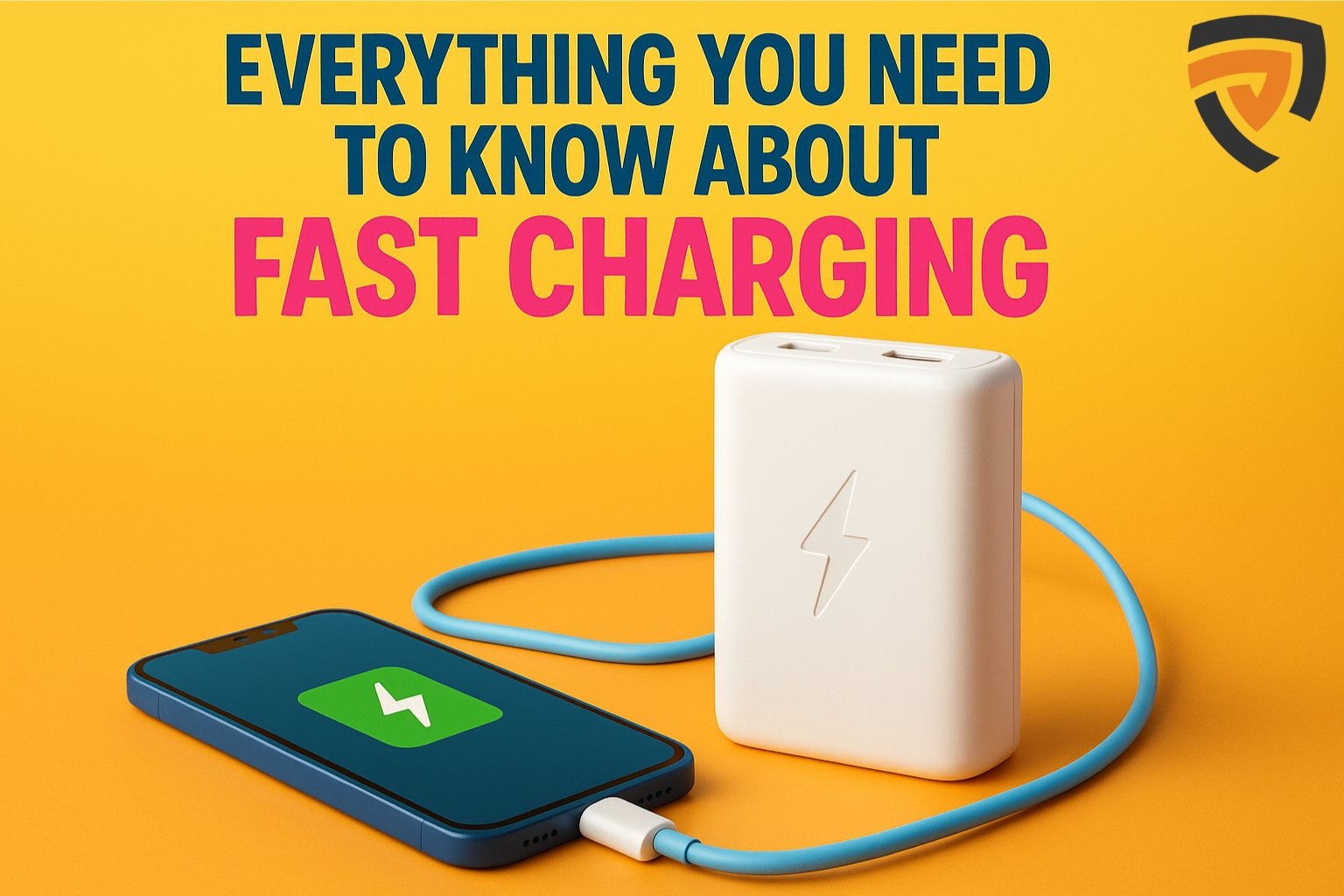 Everything You Need to Know About Fast Charging