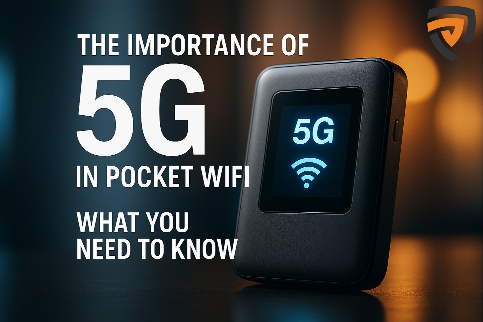 The Importance of 5G in Pocket WiF