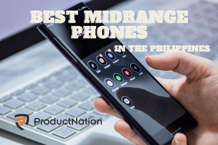 10 Best MidRange Phones in Philippines 2024 Top Picks