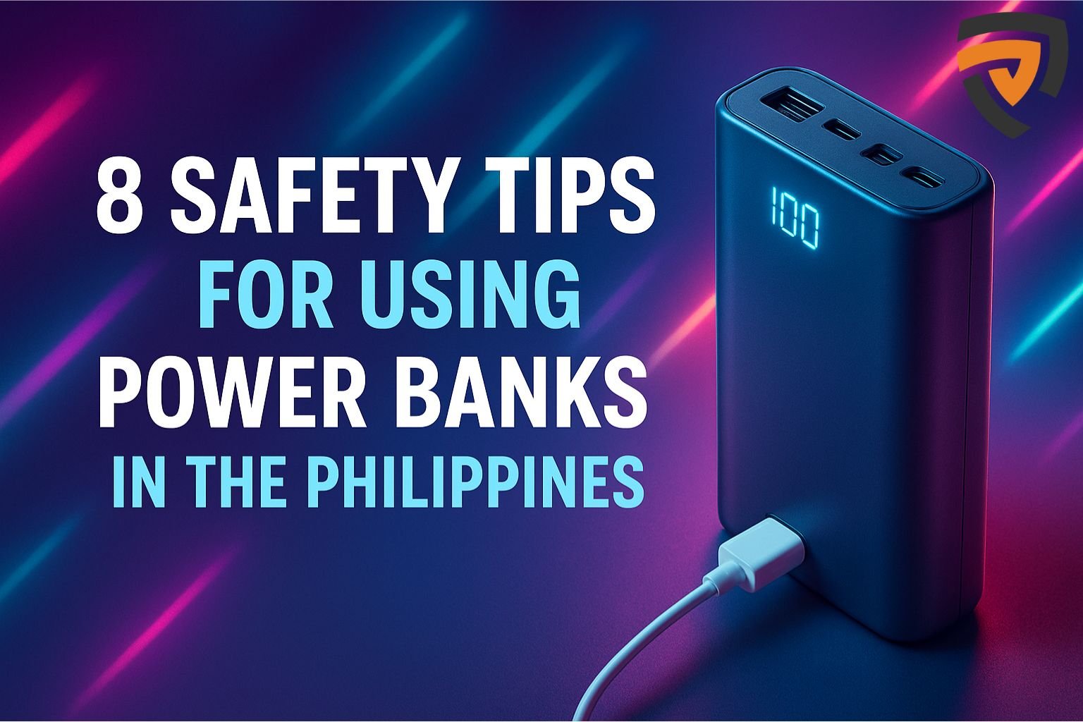 8 Safety Tips for Using Power Banks in The Philippines