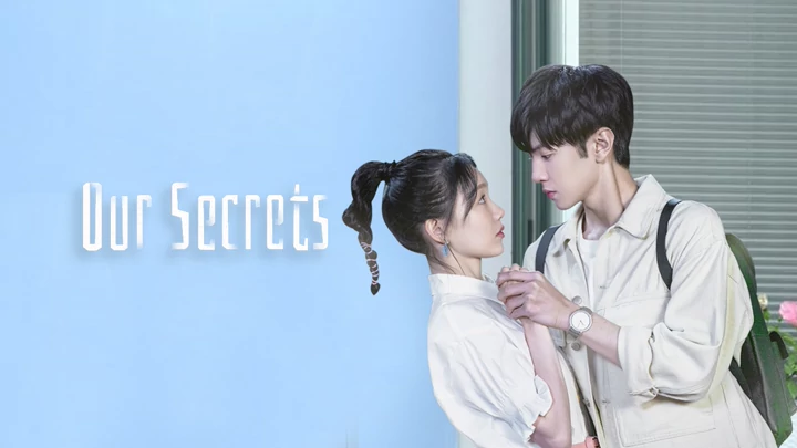 ซีรี่ย์ เฉินเจ๋อหยวน (Chen Zhe Yuan) เรื่อง - Our Secrets - รักในความลับ (2021)